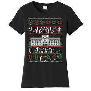 All I Want For Christmas Is Pemberley Austen Ugly Meme Women's T-Shirt