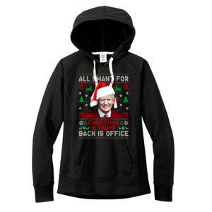 All I Want For Christmas Is Trump Back And New President Meaningful Gift Women's Fleece Hoodie