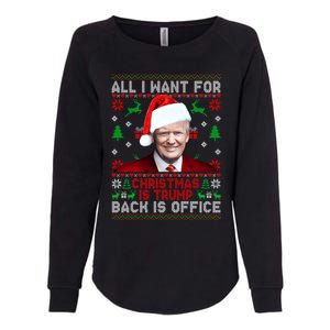 All I Want For Christmas Is Trump Back And New President Meaningful Gift Womens California Wash Sweatshirt