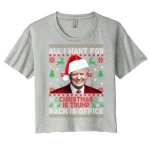 All I Want For Christmas Is Trump Back And New President Meaningful Gift Women's Crop Top Tee