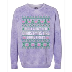 All I Want For Christmas Are Equal Rights Feminist Justice Gift Colorblast Crewneck Sweatshirt