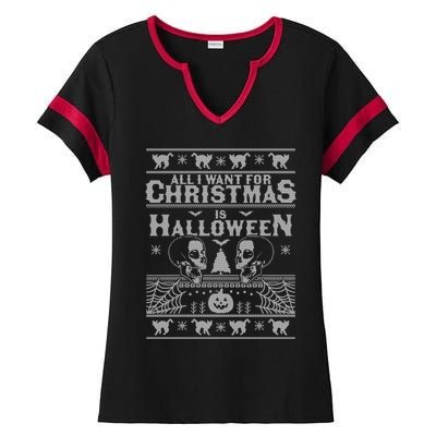 All I Want For Christmas Is Halloween Ugly Christmas Sweater Gift Ladies Halftime Notch Neck Tee