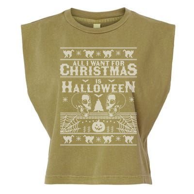 All I Want For Christmas Is Halloween Ugly Christmas Sweater Gift Garment-Dyed Women's Muscle Tee