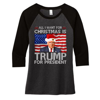 All I Want For Christmas Is Trump For President Trump 2024 Women's Tri-Blend 3/4-Sleeve Raglan Shirt