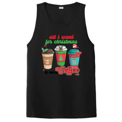 All I Want For Christmas Is More Coffee Funny Christmas Gift PosiCharge Competitor Tank