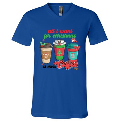 All I Want For Christmas Is More Coffee Funny Christmas Gift V-Neck T-Shirt