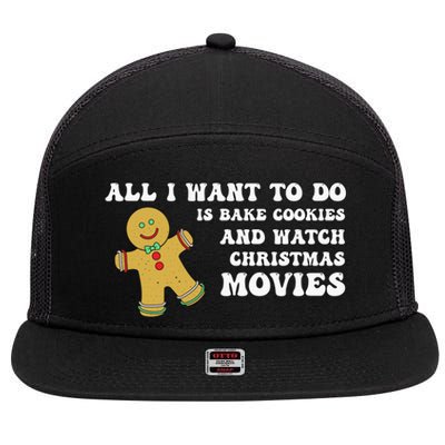 All I Want To Do Is Bake Cookies And Watch Christmas Movies Pullover Hoodie 7 Panel Mesh Trucker Snapback Hat