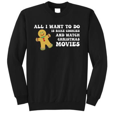 All I Want To Do Is Bake Cookies And Watch Christmas Movies Pullover Hoodie Sweatshirt