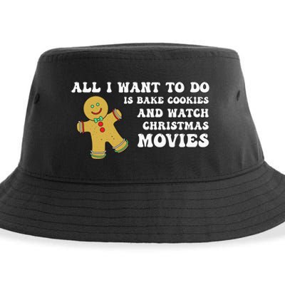 All I Want To Do Is Bake Cookies And Watch Christmas Movies Pullover Hoodie Sustainable Bucket Hat