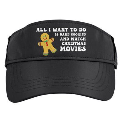 All I Want To Do Is Bake Cookies And Watch Christmas Movies Pullover Hoodie Adult Drive Performance Visor