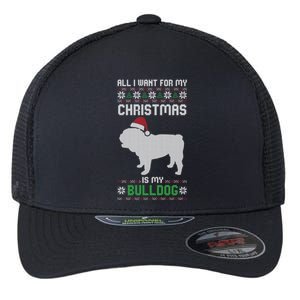 All I Want For My Christmas Bulldog Dog Ugly Xmas Pajama Gift Flexfit Unipanel Trucker Cap