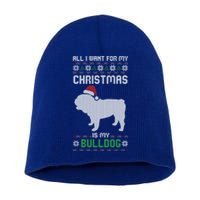 All I Want For My Christmas Bulldog Dog Ugly Xmas Pajama Gift Short Acrylic Beanie