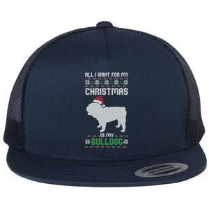 All I Want For My Christmas Bulldog Dog Ugly Xmas Pajama Gift Flat Bill Trucker Hat