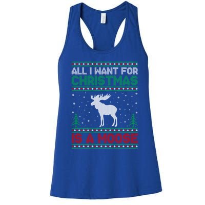 All I Want For Xmas Is A Moose Ugly Christmas Sweater Gift Women's Racerback Tank