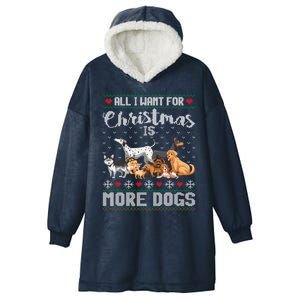 All I Want For Christmas Is More Dogs Ugly Xmas Sweater Gift Hooded Wearable Blanket