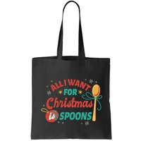 All I Want For Christmas Is Spoons Funny Bag