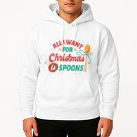 All I Want For Christmas Is Spoons Funny Hoodie
