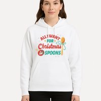 All I Want For Christmas Is Spoons Funny Hoodie