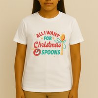 All I Want For Christmas Is Spoons Funny T-Shirt