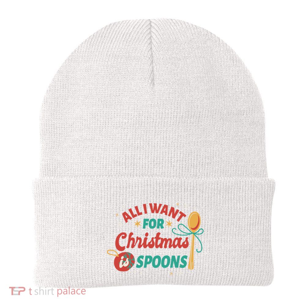 All I Want For Christmas Is Spoons Funny Beanie