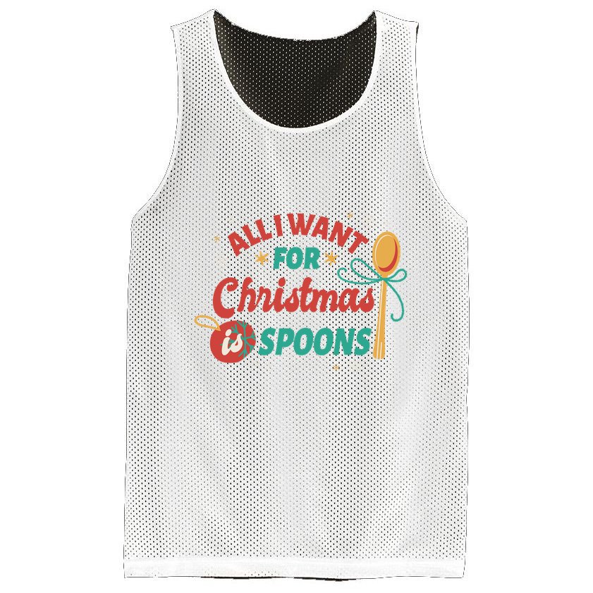 All I Want For Christmas Is Spoons Funny Mesh Reversible Basketball Jersey Tank