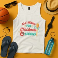 All I Want For Christmas Is Spoons Funny Tank Top