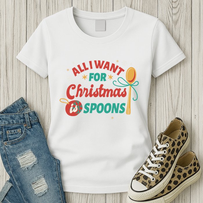 All I Want For Christmas Is Spoons Funny Womens T-Shirt