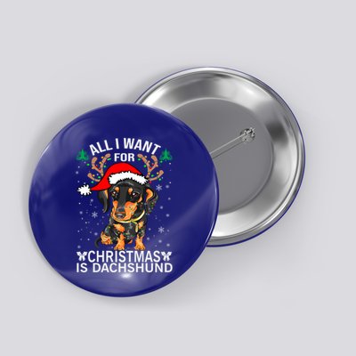All I Want For Christmas Is More Dog Dachshund Christmas Gift Button