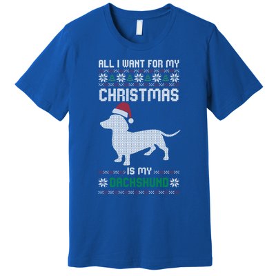 All I Want For My Christmas Dachshund Doxie Dog Ugly Xmas Pj Cute Gift Premium T-Shirt