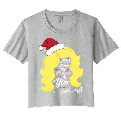 All I Want Christmas Dolly Wig Gift Women's Crop Top Tee