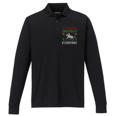 All I Want For Christmas Is Eventing Ugly Eventing Christmas Funny Gift Performance Long Sleeve Polo