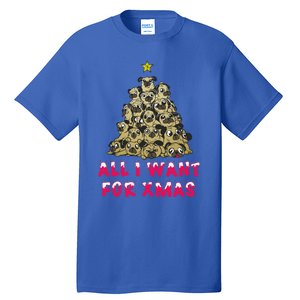 All I Want For Xmas Pugs For Christmas Pug Tree Star Cute Gift Tall T-Shirt