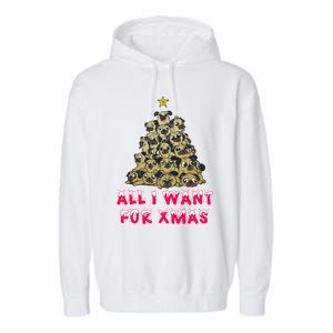 All I Want For Xmas Pugs For Christmas Pug Tree Star Cute Gift Garment-Dyed Fleece Hoodie