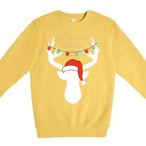 All I Want For Christmas Deer With Santa Hat Hunting Gift Premium Crewneck Sweatshirt