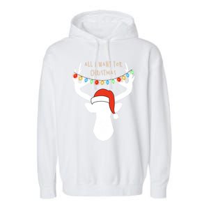 All I Want For Christmas Deer With Santa Hat Hunting Gift Garment-Dyed Fleece Hoodie