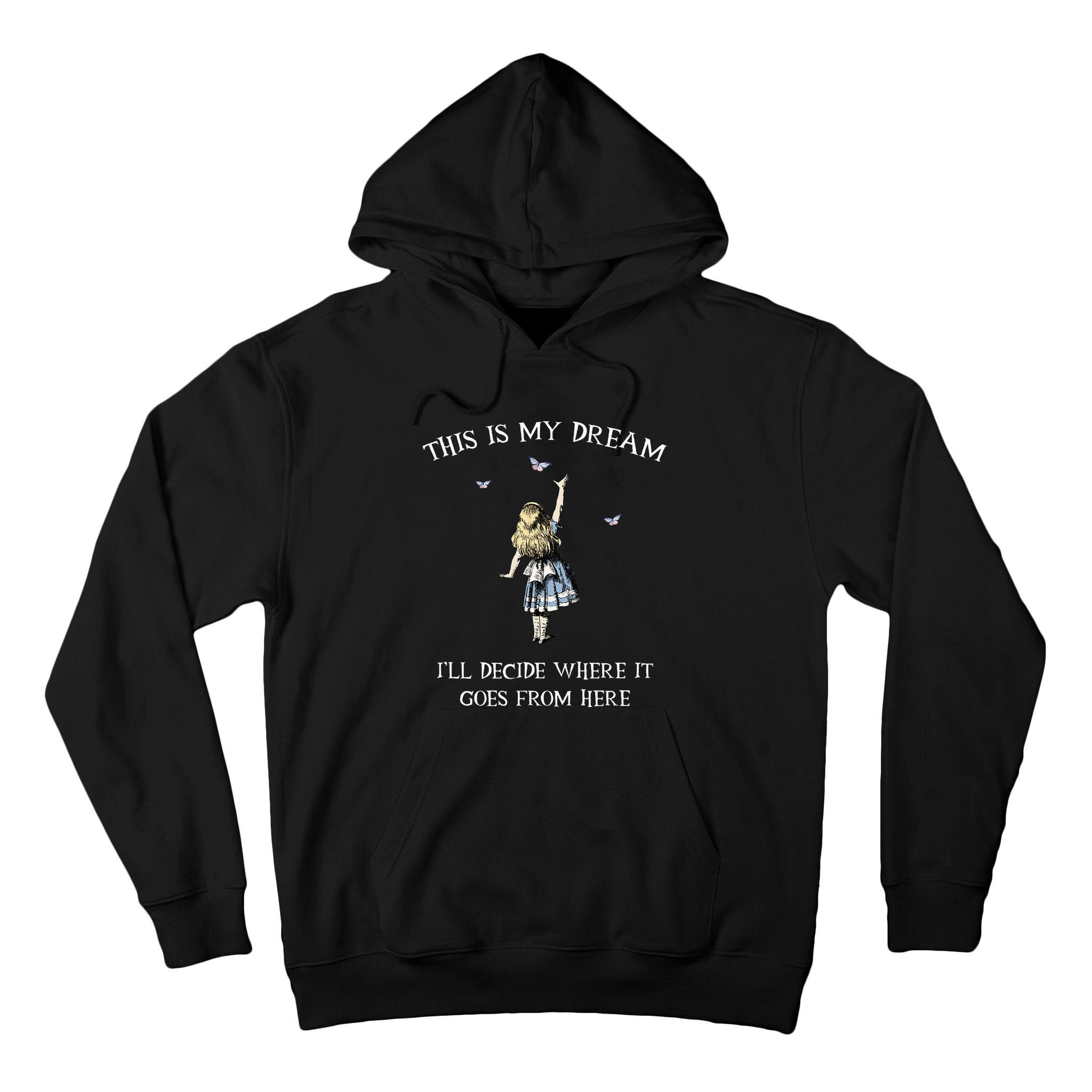 Alice In Wonderland This Is My Dream Tall Hoodie