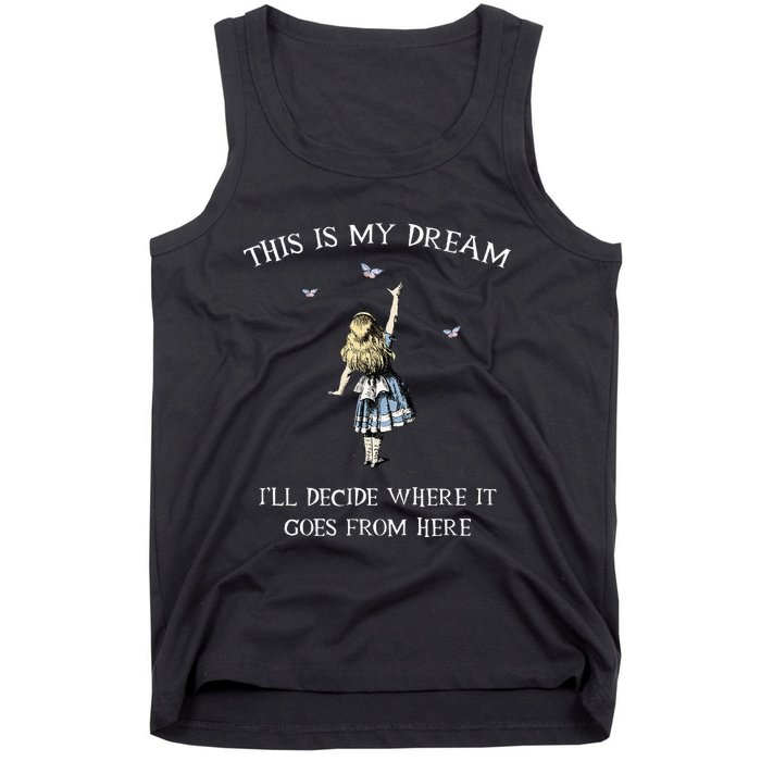 Alice In Wonderland This Is My Dream Tank Top