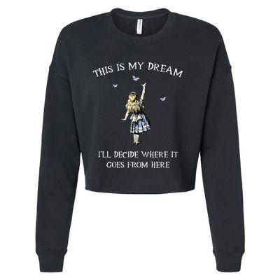 Alice In Wonderland This Is My Dream Cropped Pullover Crew