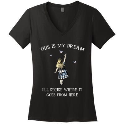 Alice In Wonderland This Is My Dream Women's V-Neck T-Shirt