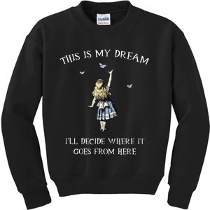 Alice In Wonderland This Is My Dream Kids Sweatshirt