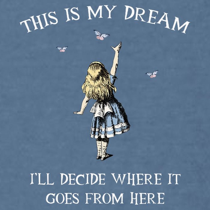 Alice In Wonderland This Is My Dream Garment-Dyed Sweatshirt