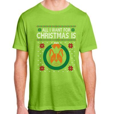 All I Want For Christmas Is French Bulldogs Meaningful Gift Adult ChromaSoft Performance T-Shirt