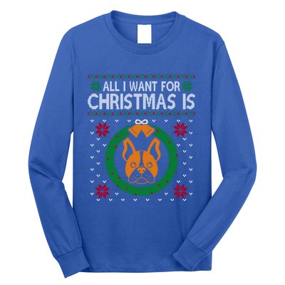 All I Want For Christmas Is French Bulldogs Meaningful Gift Long Sleeve Shirt