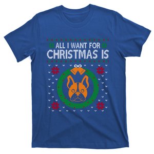 All I Want For Christmas Is French Bulldogs Meaningful Gift T-Shirt