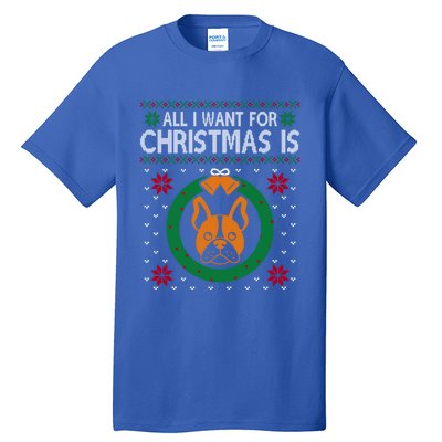 All I Want For Christmas Is French Bulldogs Meaningful Gift Tall T-Shirt