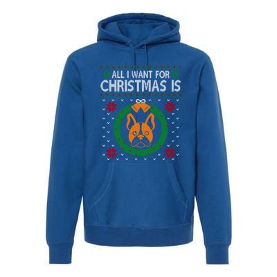 All I Want For Christmas Is French Bulldogs Meaningful Gift Premium Hoodie