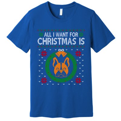 All I Want For Christmas Is French Bulldogs Meaningful Gift Premium T-Shirt