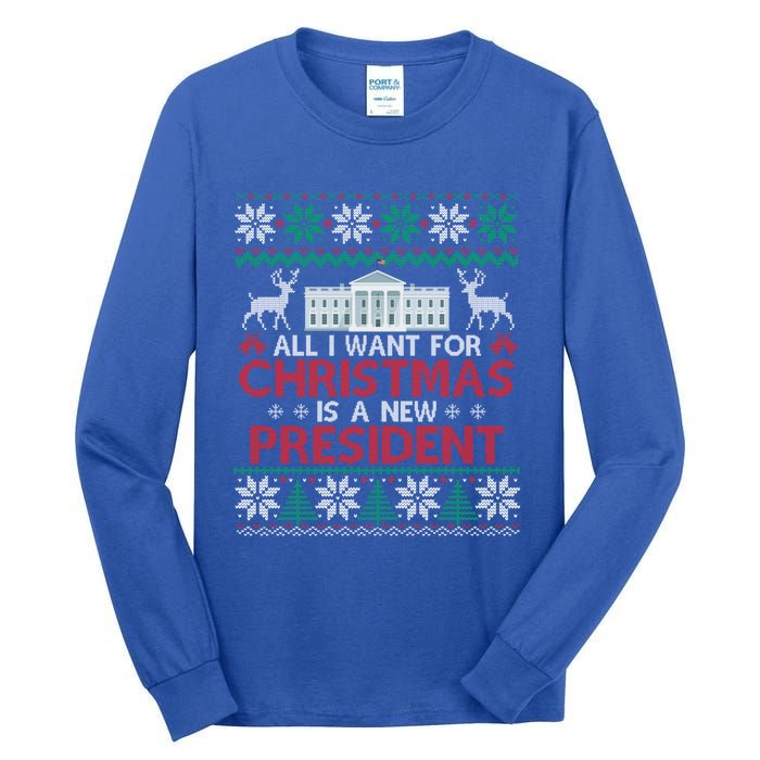 All I Want For Christmas Is A New President Funny Xmas Pjs Gift Tall Long Sleeve T-Shirt