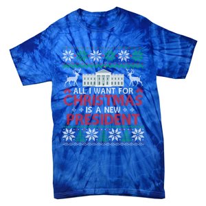 All I Want For Christmas Is A New President Funny Xmas Pjs Gift Tie-Dye T-Shirt