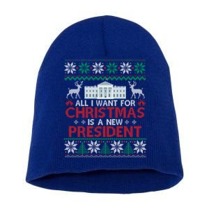 All I Want For Christmas Is A New President Funny Xmas Pjs Gift Short Acrylic Beanie